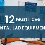 12 Must have dental lab equipment !