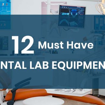 12 Must Have Dental Lab Equipment