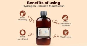 benefits of hydrogen peroxide mouthwash