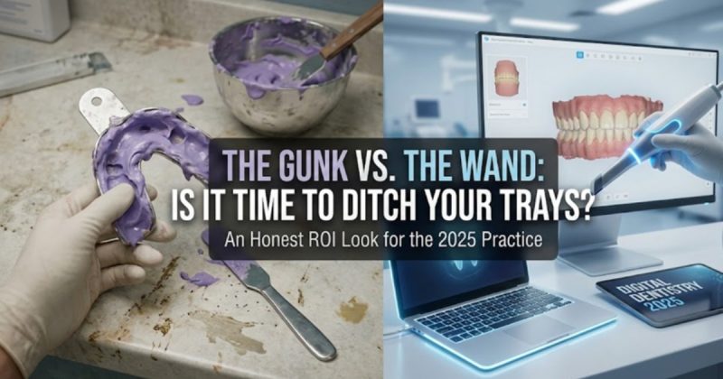 The Gunk vs. The Wand: Time to Ditch Your Impression Trays! (An Honest ROI Look)